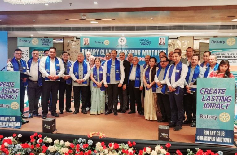 रोटरी क्लब गोरखपुर मिड टाउन का 25 वाँ पद ग्रहण समारोह हुआ सम्पन्न