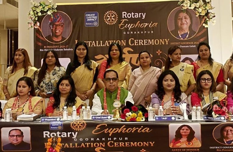 रोटरी क्लब गोरखपुर यूफोरिया का सातवाँ भव्य इंस्टॉलेशन समारोह सम्पन्न
